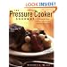 The Pressure Cooker Gourmet: 225 Recipes for Great-Tasting, Long-Simmered Flavors in Just Minutes (Non)
