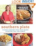 Southern Plate: Classic Comfort Food That Makes Everyone Feel Like Family