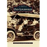 old louisville images of america images of america series