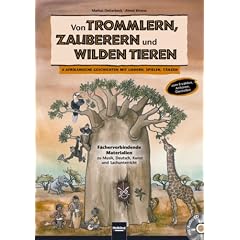 Von Trommlern, Zauberern und wilden Tieren, m. Audio-CD/CD-ROM
