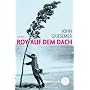 Roy auf dem Dach