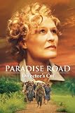 Paradise Road (Director s Cut)