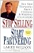 Stop Selling, Start Partnering: The New Thinking About Finding and Keeping Customers