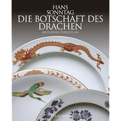 Die Botschaft des Drachen: Ostasiatische Gl�ckssymbole auf Meissener Porzellan