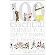 100 Essential Things You Didn't Know You didn't know