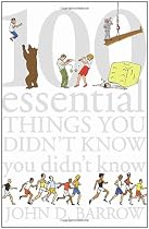 100 Essential Things You Didn't Know You Didn't Know