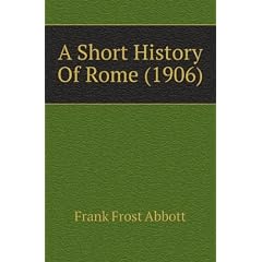 A Short History Of Rome (1906)