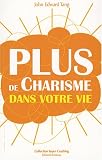 Plus de charisme dans votre vie