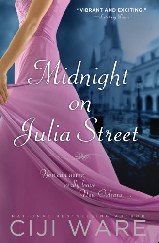 Midnight on Julia Street by Ciji Ware