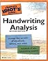 The Complete Idiot's Guide to Handwriting Analysis
