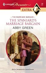 The Spaniard's Marriage Bargain (Presents Extra)