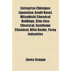 Entreprise Chimique Japonaise: Asahi Kasei, Mitsubishi Chemical Holdings, Shin-Etsu Chemical, Sumitomo Chemical, Nitto Denko, Toray Industries