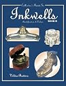 Collector's Guide to Inkwells: Bk. 2: Identification and Values