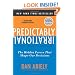 Predictably Irrational, Revised and Expanded Edition: The Hidden Forces That Shape Our Decisions