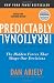 Predictably Irrational, Revised and Expanded Edition: The Hidden Forces That Shape Our Decisions
