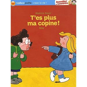 Jennifer et Laetitia : T'es plus ma copine !