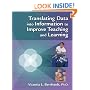 Translating Data into Information to Improve Teaching and Learning