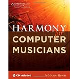 Harmony for Computer Musiciansvon "Michael Hewitt"