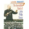 The Incredible Band of John Philip Sousa (Music in American Life)