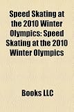 Speed Skating at the 2010 Winter Olympics