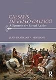 Caesar's Dē bellō Gallicō : a syntactically parsed reader