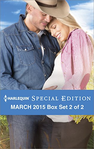 Harlequin Special Edition March 2015 - Box Set 2 of 2: A Conard County Baby/The Bachelor's Baby Dilemma/Her Perfect Proposal
