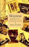 Skipness : memories of a Highland estate