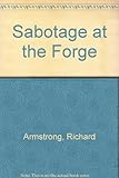 Sabotage at the forge