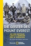 Die Geister des Mount Everest: Die Suche nach Mallory und Irvine