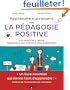 Apprendre Autrement avec la Pedagogie Positive - A la maison et � l'�cole, (re)donnez � vos enfants le go�t d'apprendre