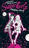 SuperGirls - Mission: Love - Sabine Both
