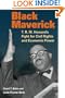 Black Maverick: T. R. M. Howard's Fight for Civil Rights and Economic Power (New Black Studies Series)