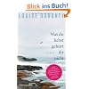 Was du liebst, geh�rt dir nicht: Roman