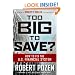 Too Big to Save? How to Fix the U.S. Financial System