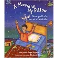 A Movie in My Pillow/Una Pelicula En Mi Almohada (Poems) (Bilingual) (Reinforced Hardcover)