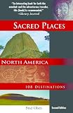 Sacred Places North America: 108 Destinations 2nd ed.
