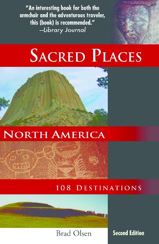 Sacred Places North America: 108 Destinations 2nd ed. Book Image