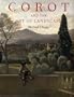 Corot and the Art of Landscape