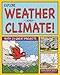 Explore Weather and Climate!: With 25 Great Projects (Explore Your World)
