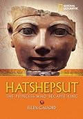 World History Biographies: Hatshepsut: The Princess Who Became King (NG World History Biographies)