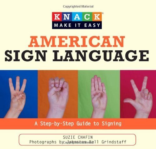 Knack American Sign Language: A Step-by-Step Guide to Signing (Knack: Make It easy)