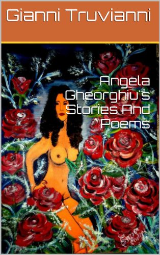 Angela Gheorghiu's Stories And Poems
