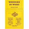 Wonders in Wood: 46 Puzzles and Other Novelties to Make and Solve