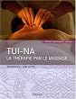 Tui-Na : La th�rapie par le massage