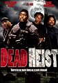 Dead Heist