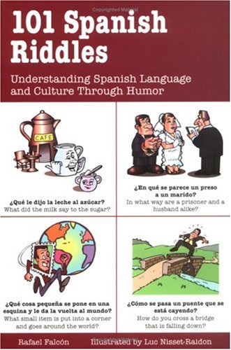 101 spanish riddles  understanding spanish language and culture through humor