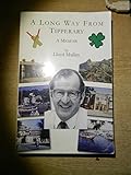 A long way from Tipperary : a memoir