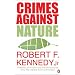 Crimes Against Nature: Standing Up to Bush and the Kyoto Killers Who are Cashing In on Our World