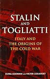 Stalin and Togliatti : Italy and the origins of the Cold War