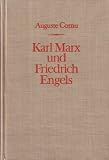 Karl Marx und Friedrich Engels: Leben und Werk  Erster Band 1:  1818 - 1844
